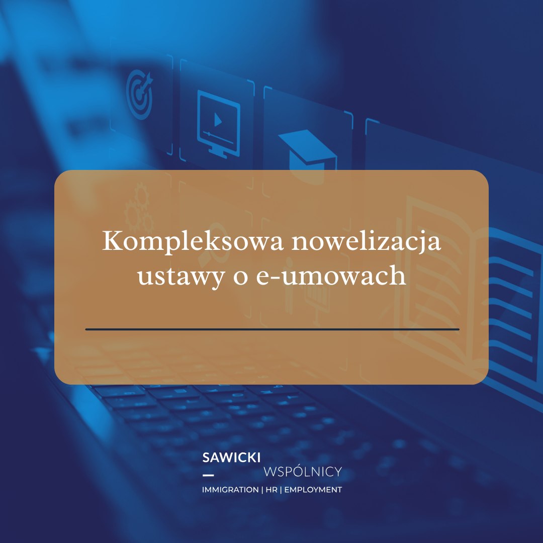 Kompleksowa nowelizacja ustawy o e-umowach